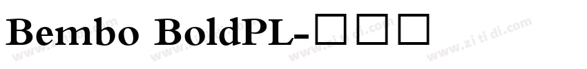 Bembo BoldPL字体转换